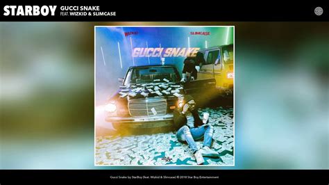 gucci snake audio feat wizkid & slimcase